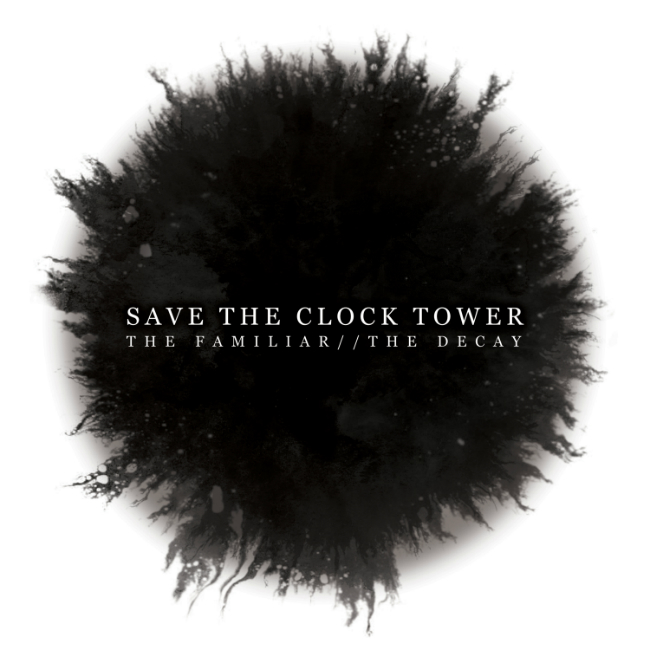 Save The Clock Tower - The Familiar The Decay Artwork