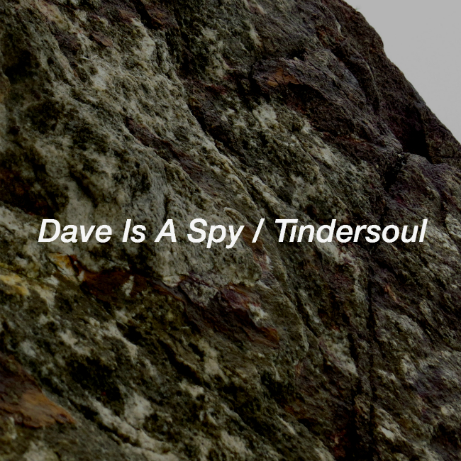Tindersoul artwork Dave Is A Spy